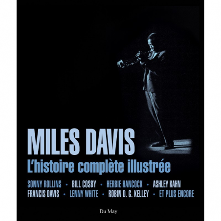 MILES DAVIS - L'HISTOIRE COMPLÈTE ILLUSTRÉE | 9782841021529 |