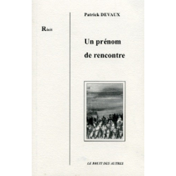 UN PRÉNOM DE RENCONTRE Patrick DEVAUX | 9782909468419 | 2