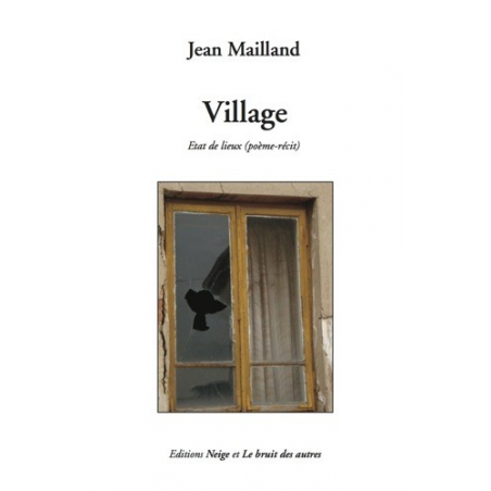 VILLAGE (Etat de lieux) de Jean MAILLAND | 9782356520951 |