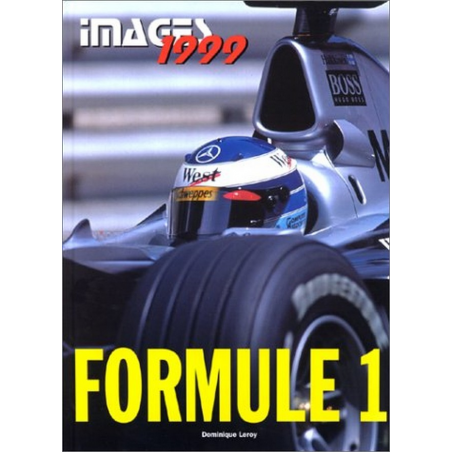 Formule 1 - Images 1999 De Dominique Leroy | 9782726884843 |