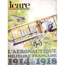 Icare N°85 Revue de l'aviation française (1978) L'Aéronautique Militaire Française 1914-1918 - Tome 1 | ICARET 85 |