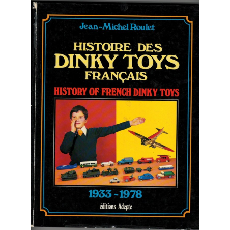 Histoire des Dinky toys français 1933-1978 De Jean-Michel Roulet | 9782863890011 |