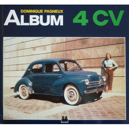 ALBUM 4 CV / Dominique PAGNEUX / Edition EPA | 9782851204165 |
