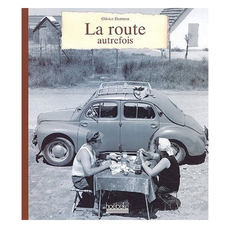 LA ROUTE AUTREFOIS | 9782842302160 |