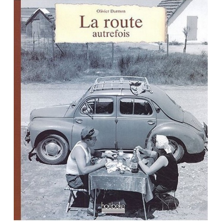 LA ROUTE AUTREFOIS | 9782842302160 |