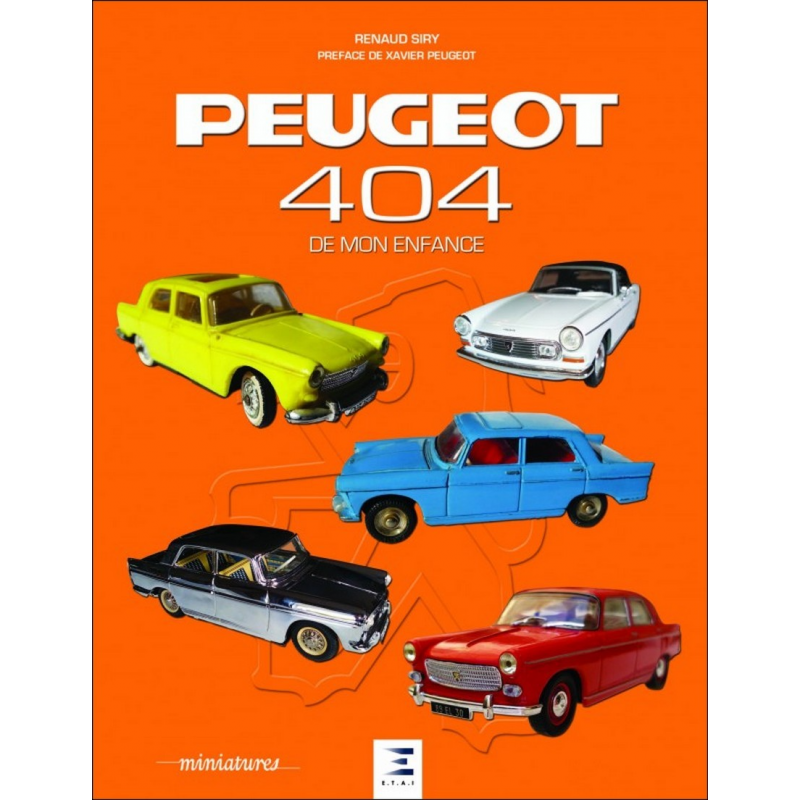 PEUGEOT 404 DE MON ENFANCE | 9791028301293 |