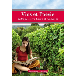 VINS ET POÉSIE ballade entre Loire et Aubance Ed. Petit Pavé | 9782847122602 |