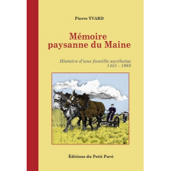 MÉMOIRE PAYSANNE DU MAINE Ed. Petit Pavé | 9782847123067 |