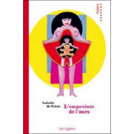 L'empreinte de l'ours De Isabelle de Toledo Ed. les Cygnes 9782915459746