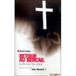 Retour au bercail De David Foley Ed. les Cygnes | 9782915459050 |