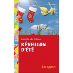 Réveillon d'été De Isabelle de Toledo Ed. les Cygnes | 9782915459531 |