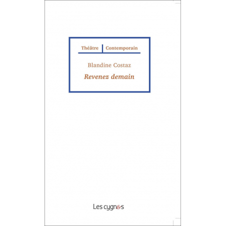 Revenez demain De Blandine Costaz Ed. les Cygnes | 9782369442332 |