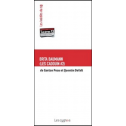 Les Cadouin. Vol. 2. Brita Baumann De Gaëtan Peau et Quentin Defalt Ed. les Cygnes | 9782915459432 |