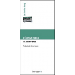 L'écrivain public De Juliet O'Brien Ed. les Cygnes | 9782915459593 |