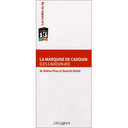 Les Cadouin. Vol. 3. La marquise de Cadouin De Gaëtan Peau et Quentin Defalt Ed. les Cygnes | 9782915459951 |