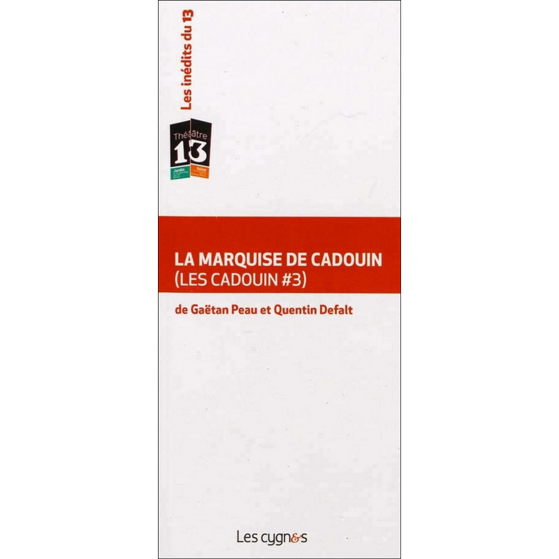 Les Cadouin. Vol. 3. La marquise de Cadouin De Gaëtan Peau et Quentin Defalt Ed. les Cygnes | 9782915459951 |