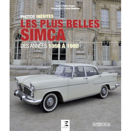 Les plus belles Simca : 1960 à 1980 De Patrice Vergès Ed. ETAI | 9791028301583 |