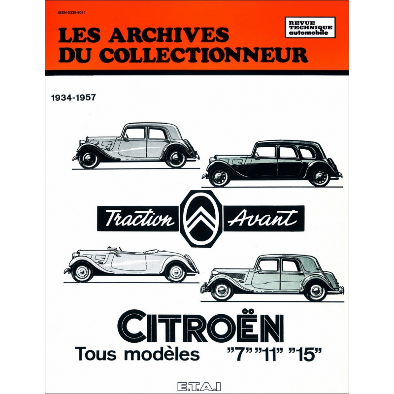 CITROEN TRACTION AVANT 7-11/15-SIX (34-57) Archives du Collectionneur n°7 | 9782726899045 |