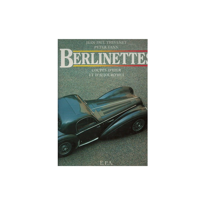 BERLINETTES Coupés d'hier et d'aujourd'hui / EPA | 2851202522 |