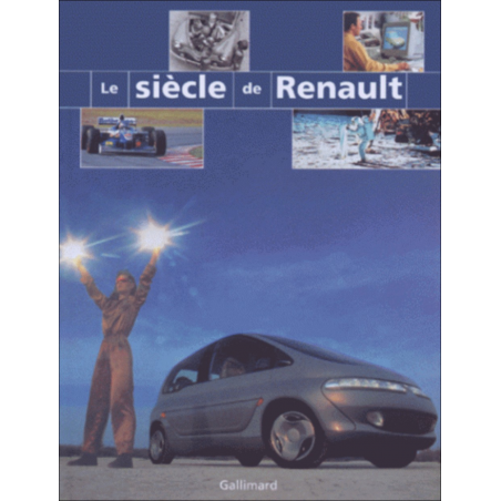 LE SIECLE DE RENAULT | 9782070521647 |