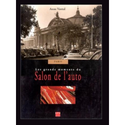 Les Grands Moments du Salon de l'automobile de Paris | 9782851205155 |