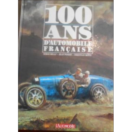 100 ANS D'AUTOMOBILE FRANCAISE | 9782731500226 |