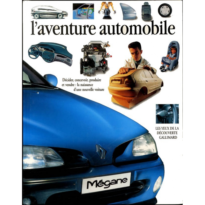 L'AVENTURE AUTOMOBILE, Décider, concevoir, produire et vendre | 9782070587452 |