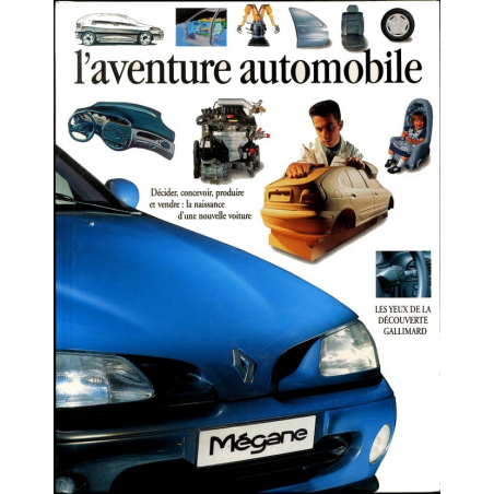 L'AVENTURE AUTOMOBILE, Décider, concevoir, produire et vendre | 9782070587452 |