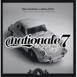 NATIONALE 7 UN ROAD-TRIP A LA FRANÇAISE | 9782913955608 |
