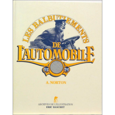 LES BALBUTIEMENTS DE L'AUTOMOBILE DE 1985-1905 | 9782863090176 |