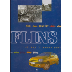 RENAULT FLINS, 45 ANS D'INNOVATION | flins |