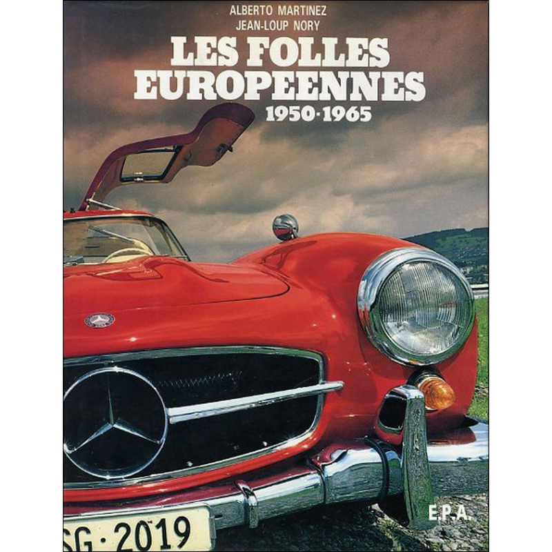 LES FOLLES EUROPÉENNES 1950-1965 / epa | 9782851201683 |