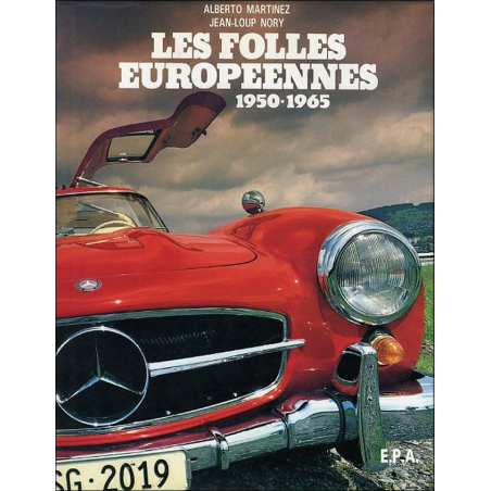 LES FOLLES EUROPÉENNES 1950-1965 / epa | 9782851201683 |