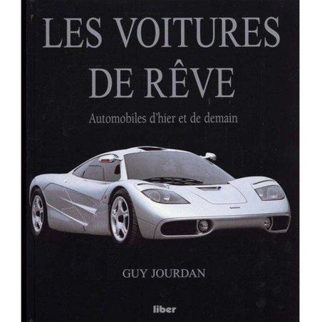LES VOITURES DE RÊVE, AUTOMOBILES D'HIER ET DE DE MAIN | 9782881430558 |