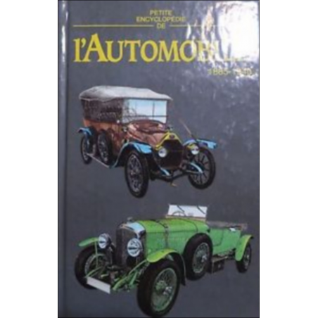 PETITE ENCYCLOPÉDIE DE L'AUTOMOBILE 1885-1940 | 9782863960882 |