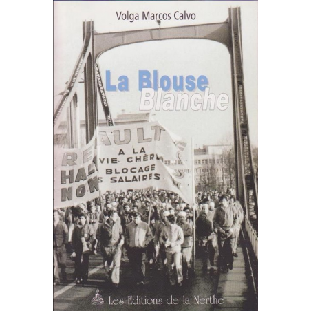 La Blouse blanche De Volga Marcos Calvoz (RENAULT) | 9782913483026 |