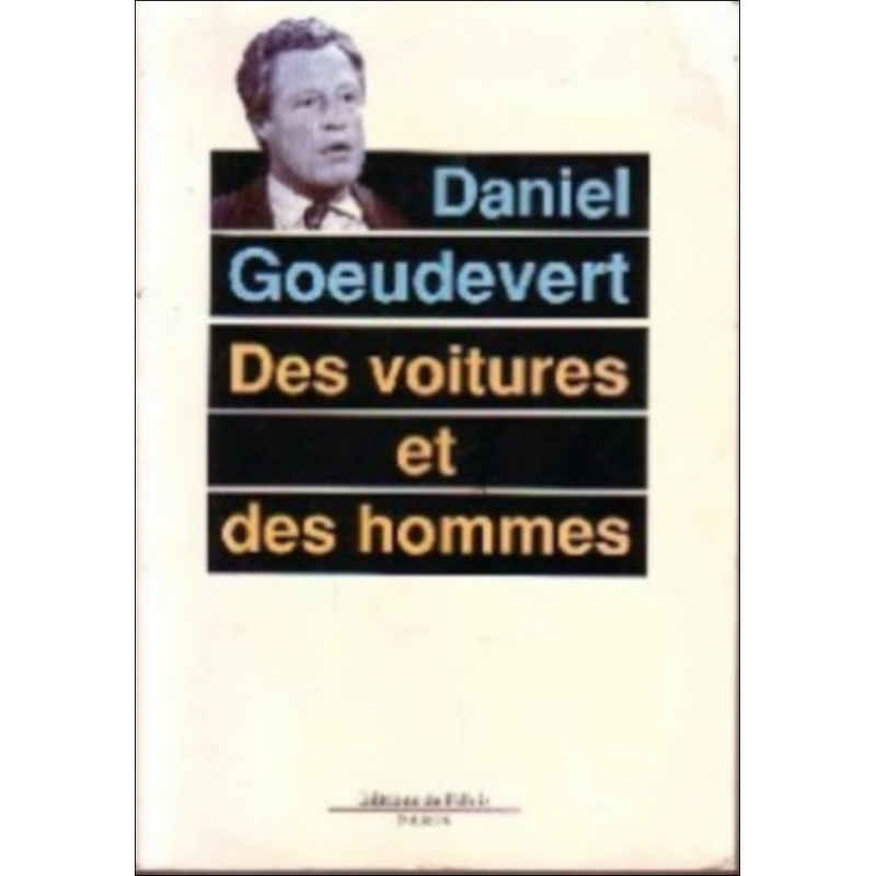 Des voitures et des hommes De Daniel Goeudevert | 9782877061513 |