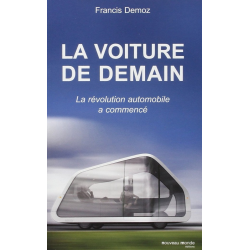 La voiture de demain, La révolution automobile a commencé | 9782847365320 |