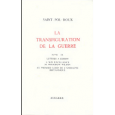 LA TRANSFIGURATION DE LA GUERRE de SAINT-POL-ROUX | 9782856682401 |