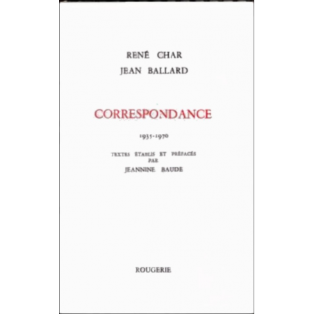 CORRESPONDANCE DE JEAN BALLARD 1935-1970 de RENE CHAR | 9782856682685 |