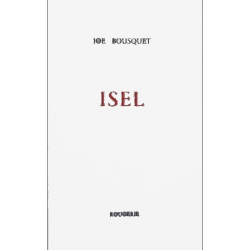 ISEL de JOE BOUSQUET | 9782856682203 |