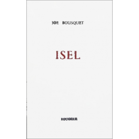 ISEL de JOE BOUSQUET | 9782856682203 |