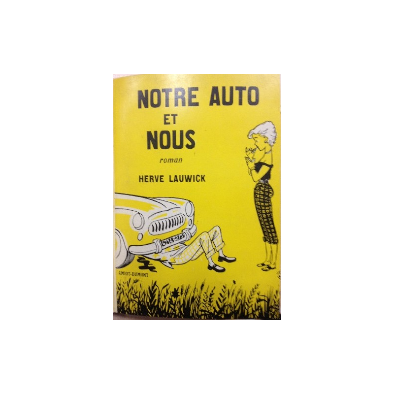 Notre Auto et Nous de Hervé Lauwick | NOTRE AUTO ET NOUS |