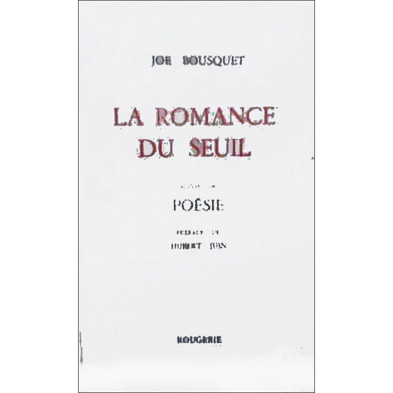 LA ROMANCE DU SEUIL de JOE BOUSQUET | 9782856682227 |