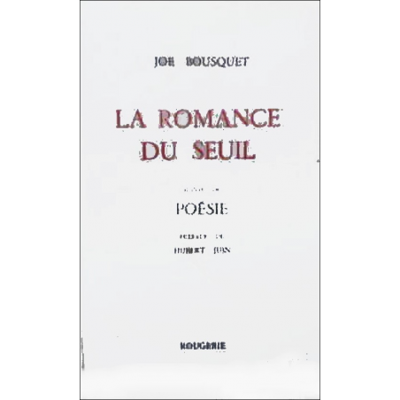 LA ROMANCE DU SEUIL de JOE BOUSQUET | 9782856682227 |