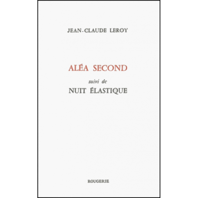 ALEA SECOND de LEROY JEAN-CLAUDE | 9782856681794 |