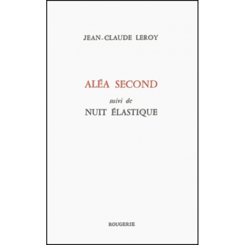 ALEA SECOND de LEROY JEAN-CLAUDE | 9782856681794 |