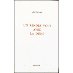 UN RENDEZ-VOUS AVEC LA DUNE de GUENANE | 9782856681879 |