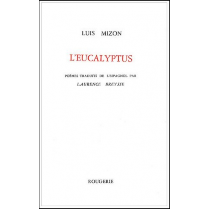 L' EUCALYPTUS de LUIS MIZON | 9782856680346 |