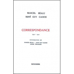 CORRESPONDANCE 1941-1951 de MARCEL BEALU ET RENE GUY CADOU | CORRESPONDANCE |